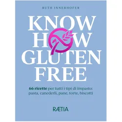 Know-how gluten free, Ratgeber von Ruth Innerhofer