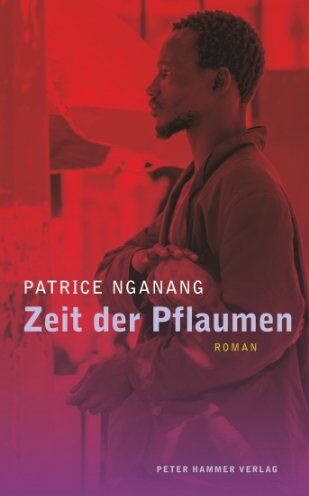 Patrice Nganang - Zeit der Pflaumen - Preis vom 16.10.2026 11:41:07 h