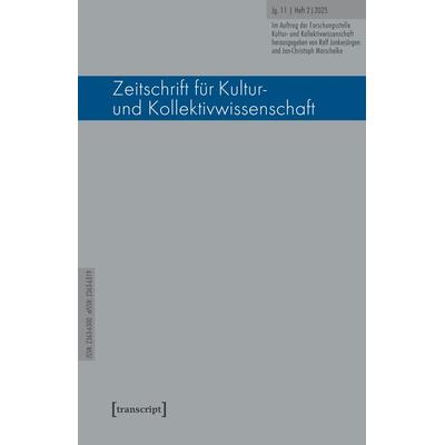 Zeitschrift für Kultur- und Kollektivwissenschaft, Taschenbuch von , Transcript, 978-3-8376-7331-9