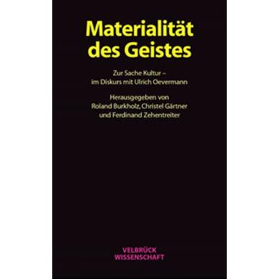 Materialität des Geistes, Taschenbuch von Roland Burkholz,Christel Gärtner,Ferdinand Zehentreiter, Velbrück, 978-3-934730-46-5