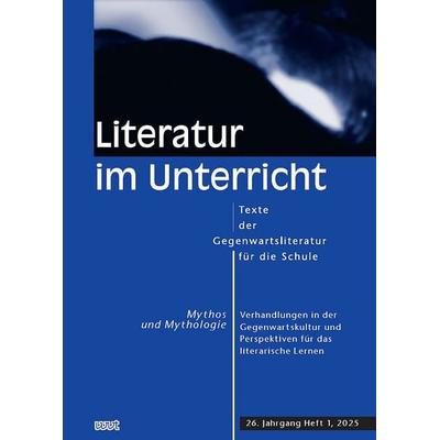 Mythos und Mythologie. Verhandlungen in der Gegenwartskultur und Perspektiven für das literarische Lernen, Taschenbuch von , WVT Wissenschaftlicher