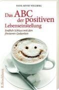 Hans-Arved Willberg - Das ABC der positiven Lebenseinstellung: Endlich Schluss mit den finsteren Gedanken - Preis vom 11.10.2026 03:10:56 h