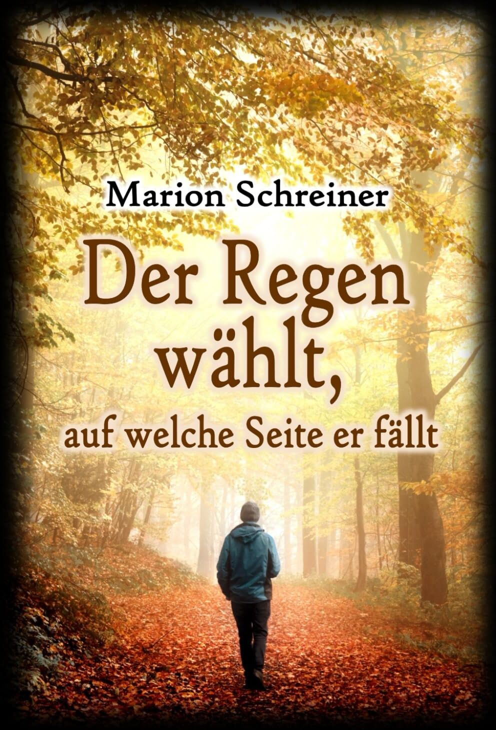 Marion Schreiner - Der Regen wählt, auf welche Seite er fällt: Roman-Thriller - Preis vom 09.10.2026 07:28:09 h