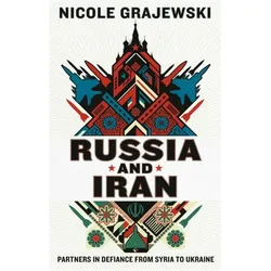 Russia and Iran, Sachbücher von Nicole Grajewski