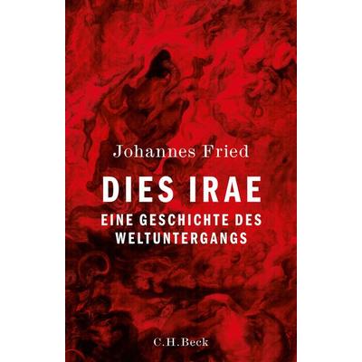 Dies irae, Gebundene Ausgabe von Johannes Fried, C.H. Beck, 978-3-406-68985-7