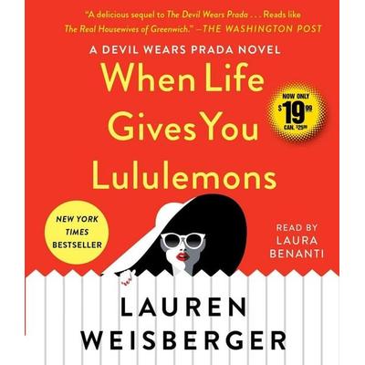 When Life Gives You Lululemons - Lauren Weisberger, CD, 9781508296157