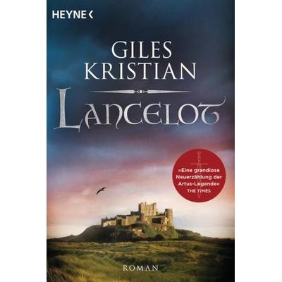 Lancelot, Taschenbuch von Giles Kristian, Heyne