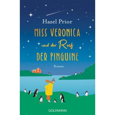 Miss Veronica und der Ruf der Pinguine, Taschenbuch von Hazel Prior, Goldmann