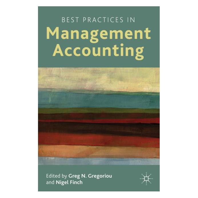 Palgrave Macmillan Uk Best Practices in Management Accounting (Englisch, Hardcover, Greg N. Gregoriou, Gregoriou G/Finch, Nigel Finch) (63033406)