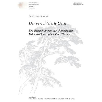 Der verschleierte Geist, Taschenbuch von Sebastian Gault, Peter Lang Group AG, International Academic Publishers, 978-3-906767-43-7