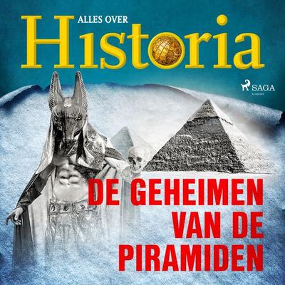 De geheimen van de piramiden - Alles over historia, Audio, 9788726461077