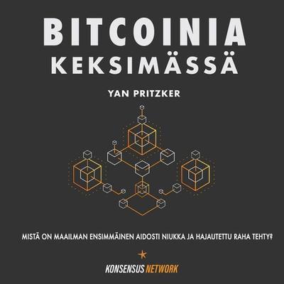 Bitcoinia Keksimässä - Yan Pritzker, Audio, 9789916723517