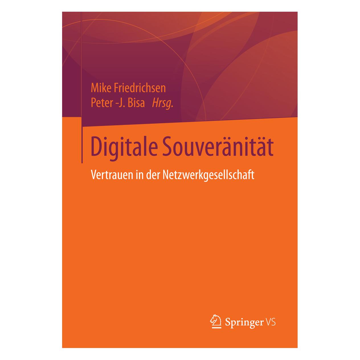 Springer Digitale Souveränität (Deutsch, Softcover, Mike Friedrichsen, Peter J. Bisa) (55575134)