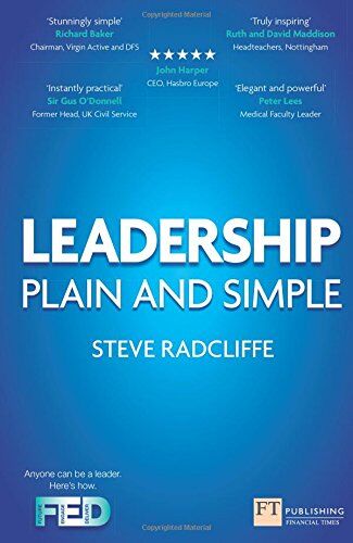 Steve Radcliffe - Leadership:Plain and Simple: Plain and Simple (2nd Edition) (Financial Times Series) - Preis vom 15.10.2026 23:06:25 h