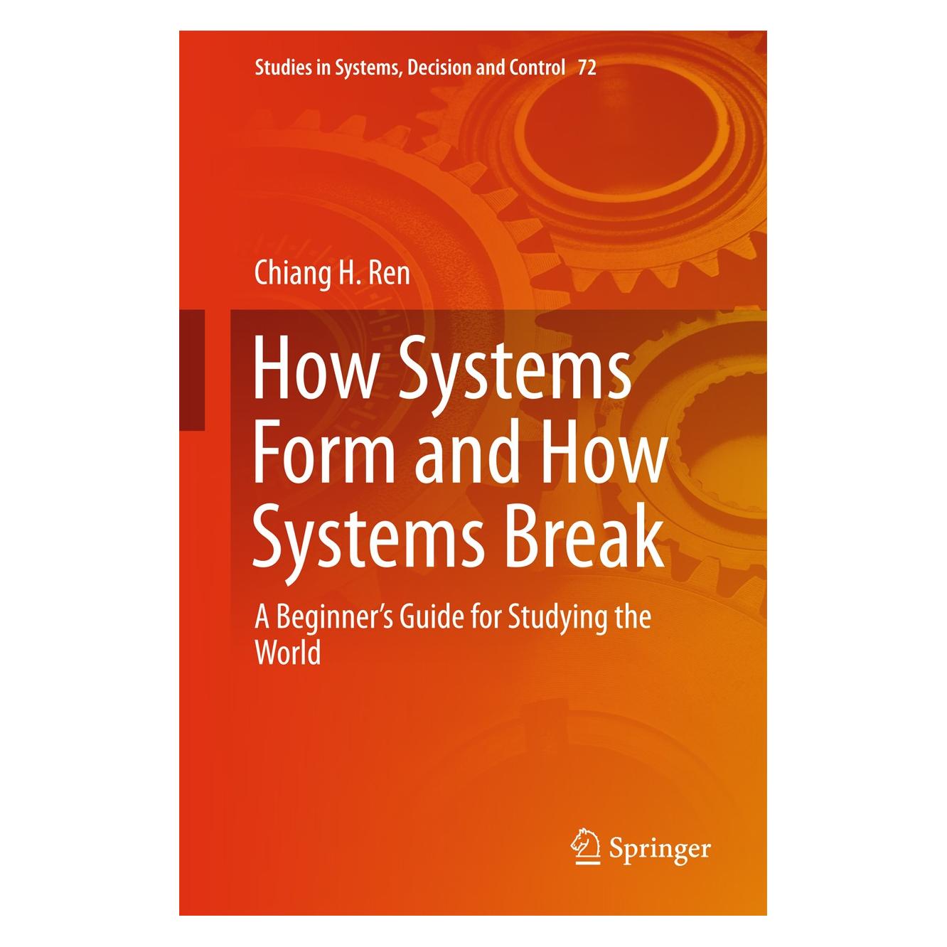 Springer Ren:How Systems Form and How Systems Br (Englisch, Hardcover, Chiang H. Ren) (9783319440293)