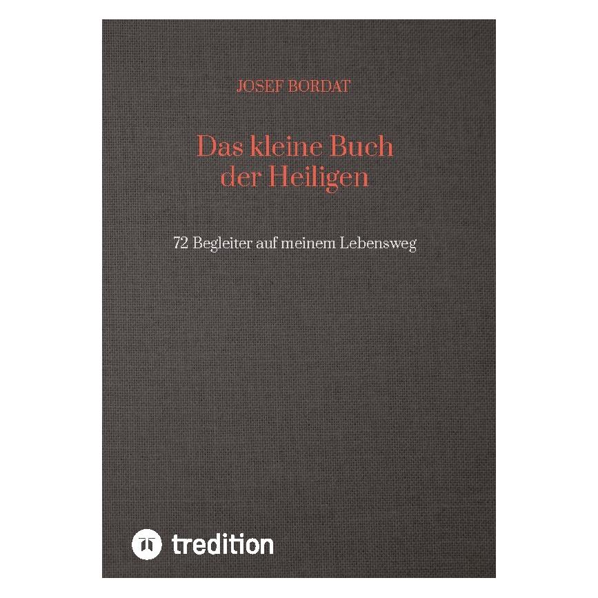 Bod Bordat:Das kleine Buch der Heiligen (Deutsch, Hardcover, Josef Bordat) (67812858)