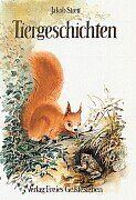Jakob Streit - Tiergeschichten erlauscht in den Waldwiesen am Brienzer See - Preis vom 11.10.2026 15:43:13 h