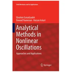 Analytical Methods in Nonlinear Oscillations, Fachbücher von Hassan Askari, Ebrahim Esmailzadeh, Davood Younesian