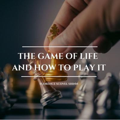 The Game of Life and How to Play it - Florence Scovel Shinn, Audio, 9782291067894