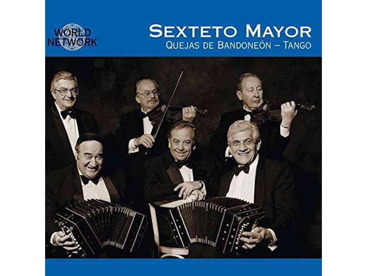 Sexteto Major - Quejas De Bandoneon-Tango