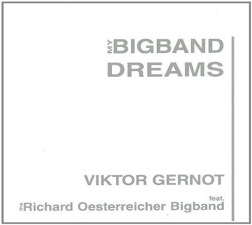 Gernot, Viktor & Richard Oesterreicher Bigband - My Bigband Dreams - Preis vom 17.10.2026 19:25:27 h