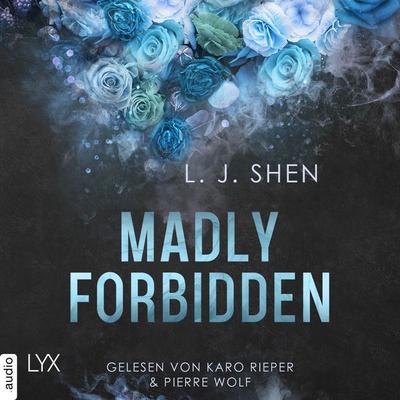 Madly Forbidden - Forbidden Love, Teil 2 - L. J. Shen, Audio, 9783966356237