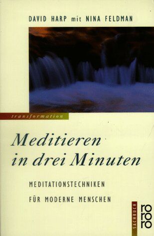 David Harp - Meditieren in drei Minuten. Meditationstechniken für moderne Menschen - Preis vom 05.10.2026 03:47:11 h
