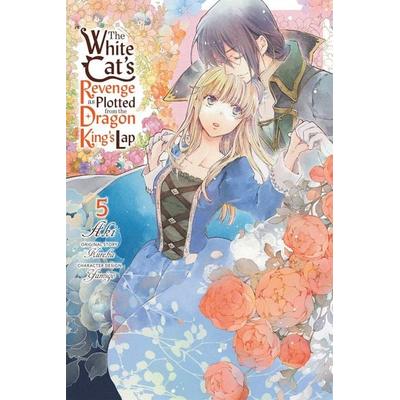 The White Cat's Revenge as Plotted from the Dragon King's Lap, Vol. 5, Taschenbuch von AKI, Yen Press