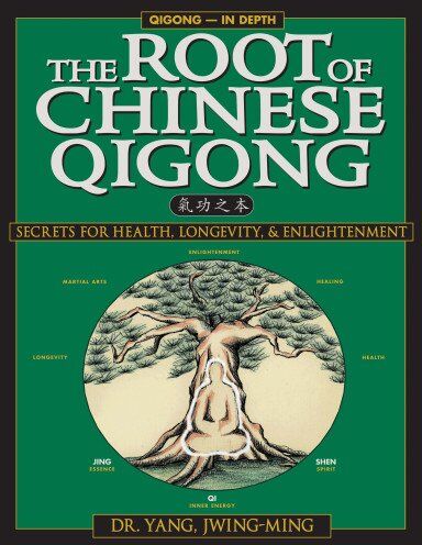 Jwing-Ming Yang - The Root of Chinese Qigong: Secrets of Health, Longevity, & Enlightenment: Secrets for Health, Longevity and Enlightenment - Preis vom 13.10.2026 11:25:28 h