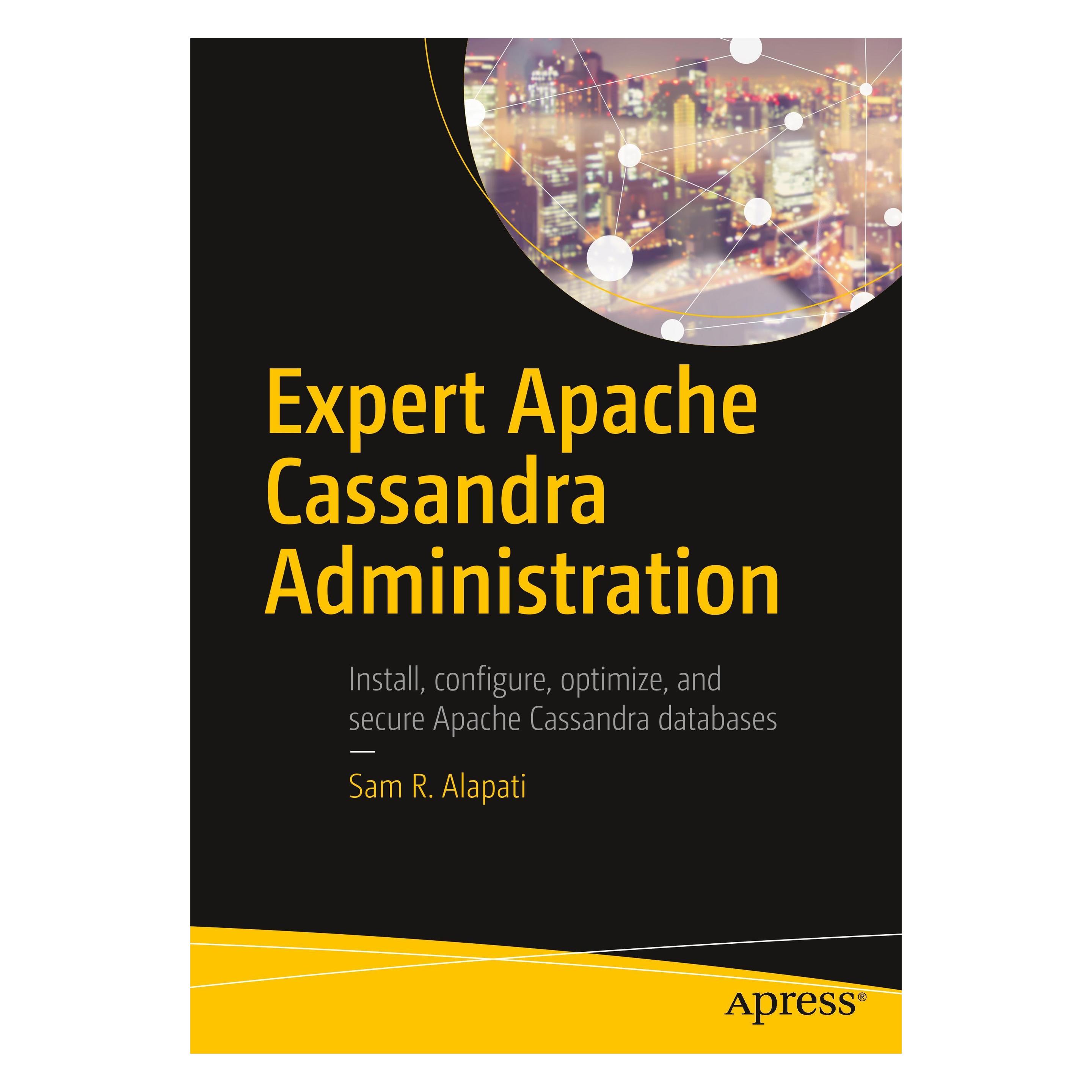 Apress Expert Apache Cassandra Administration (Englisch, Softcover, Sam R. Alapati) (33342387)