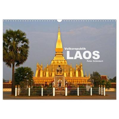 Volksrepublik Laos (Wandkalender 2026 DIN A3 quer), CALVENDO Monatskalender