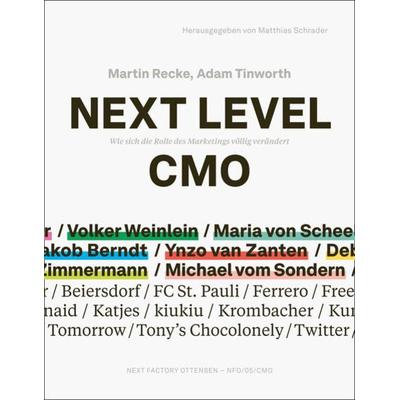 Next Level CMO, Taschenbuch von Martin Recke,Adam Tinworth, Next Factory Ottensen