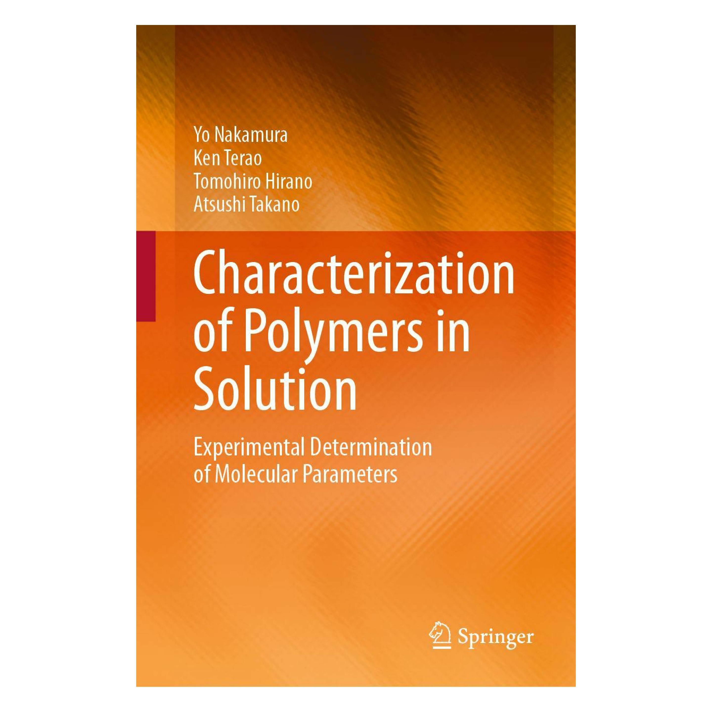 Various Publishers Characterization of Polymers in Solution (Englisch, Hardcover, Atsushi Takano, Ken Terao, Tomohiro Hirano, Yo Nakamura) (60124507)