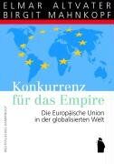 Elmar Altvater - Konkurrenz für das Empire: Die Zukunft der Europäische Union in der globalisierten Welt - Preis vom 09.10.2026 07:28:09 h
