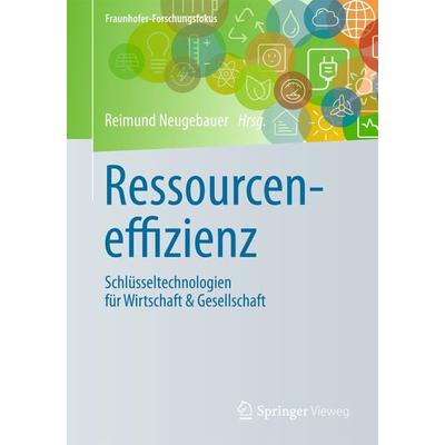 Ressourceneffizienz, Gebundene Ausgabe von , Springer Berlin, 978-3-662-52888-4