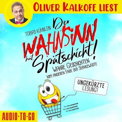 Der Wahnsinn hat Spätschicht! - Tobias Kühnlein, Audio, 9783965195882