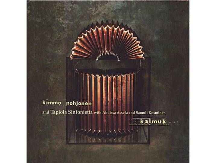 Kimmo & Tapiola Sinfoniet Pohjonen - Kalmuk