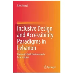 Inclusive Design and Accessibility Paradigms in Lebanon, Fachbücher von Itab Shuayb