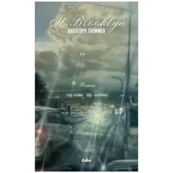 St. Brooklyn, Belletristik von Christoph Trummer