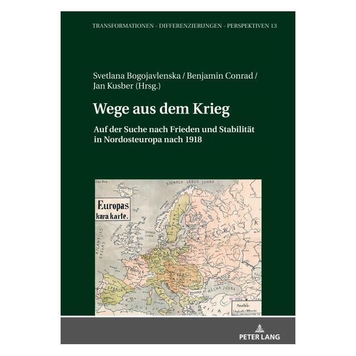 Peter Lang Wege aus dem Krieg (Deutsch, Hardcover, Benjamin Conrad, Jan Kusber, Svetlana Bogojavlenska) (67841921)