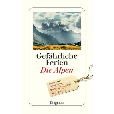 Gefährliche Ferien - Die Alpen, Taschenbuch von , Diogenes Verlag AG