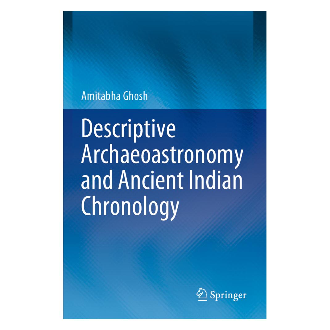 Springer Descriptive Archaeoastronomy and Ancient Indian Chronology (Englisch, Softcover, Amitabha Ghosh) (56211241)