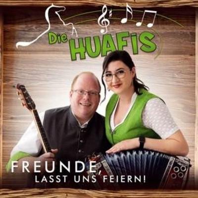 Freunde,lasst uns feiern! - Die Huafis, CD
