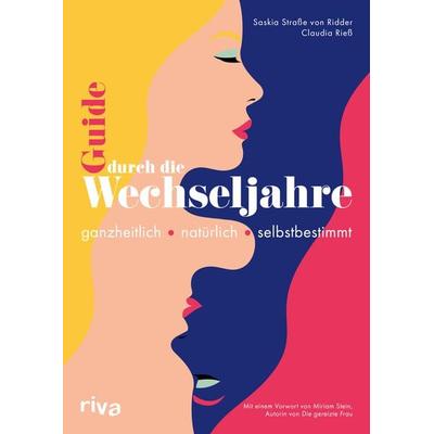 Guide durch die Wechseljahre, Taschenbuch von Saskia Strasse Ridder,Claudia Riess, Riva, 978-3-7423-2405-4