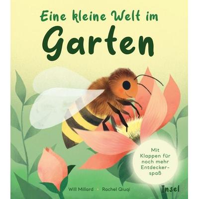 Eine kleine Welt im Garten, Gebundene Ausgabe von Will Millard, Insel, 978-3-458-64322-7