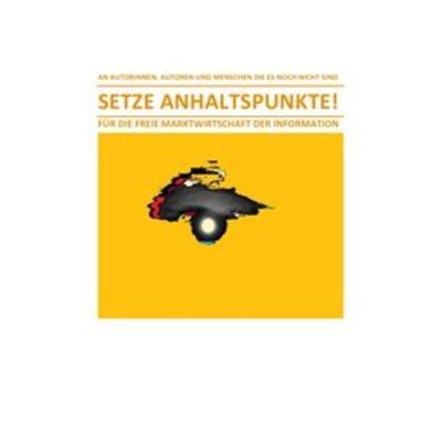 Setze Anhaltspunkte! – für die Freie Marktwirtschaft der Information, Taschenbuch von Christine Schast, Epubli, 978-3-7485-3112-8