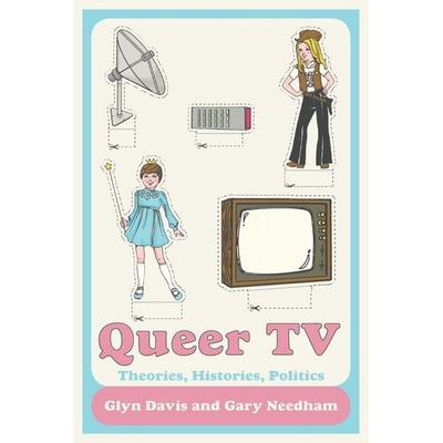 Queer TV, Taschenbuch von Glyn Needham, Gary (Nottingham Trent Univer Davis, Taylor & Francis, 978-0-415-45046-1