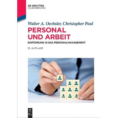 Personal und Arbeit, Taschenbuch von Walter A. Oechsler,Christopher Paul, De Gruyter Oldenbourg