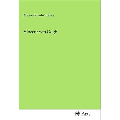 Vincent van Gogh, Taschenbuch von , MV-Arts, 978-3-96871-249-9