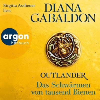 Outlander - Das Schwärmen von tausend Bienen - Diana Gabaldon, Audio, 9783732458561